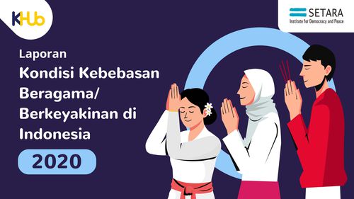 Laporan Kondisi Kebebasan Beragama/Berkeyakinan Di Indonesia 2020 ...